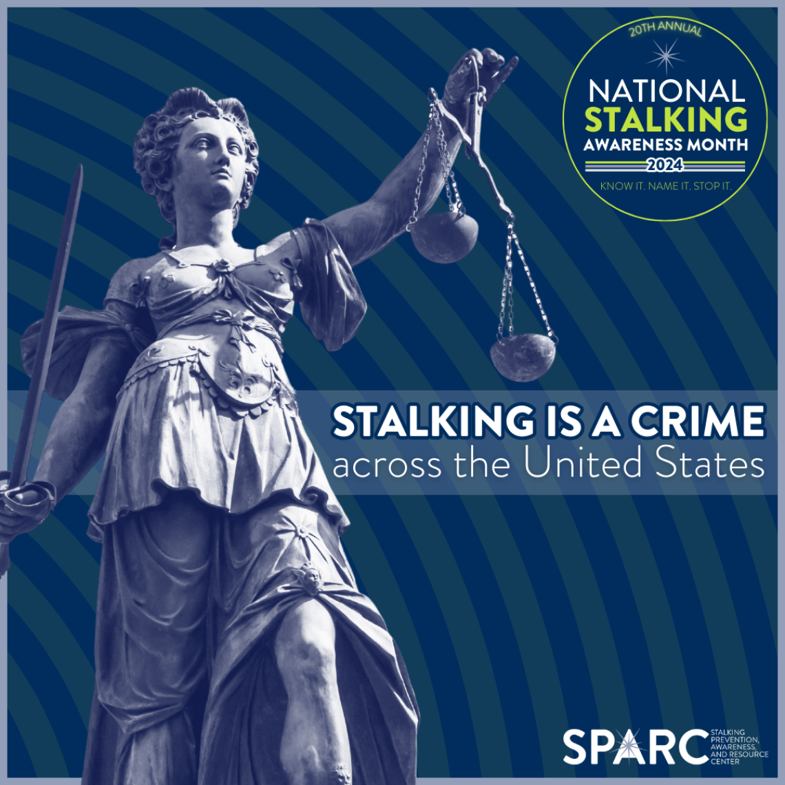 A statue of 'Justice' with text that reads 'Stalking is a crime across the United States.'