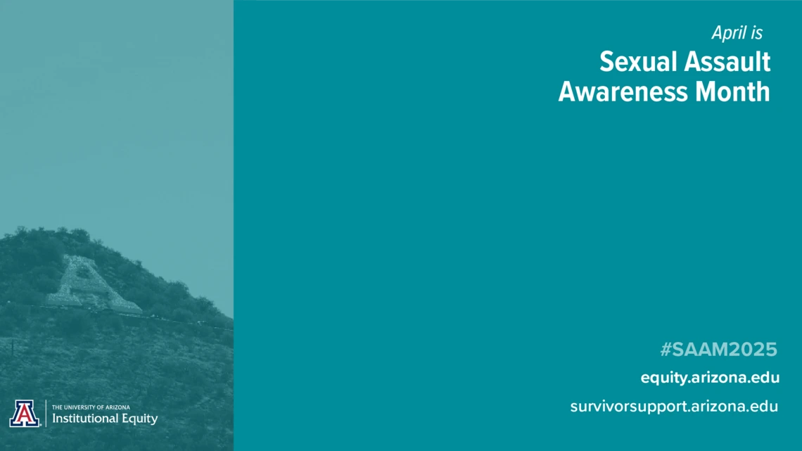Green background with A Mountain silhouette and text 'April is Sexual Assault Awareness Month' and University of Arizona Institutional Equity logo